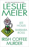 Irish Coffee Murder - Leslie Meier ; Lee Hollis ; Barbara Ross - 9781496740311