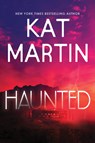 Haunted - Kat Martin - 9781496744067