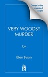 A Very Woodsy Murder - Ellen Byron - 9781496745378