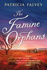 The Famine Orphans - Patricia Falvey - 9781496748133