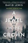 A Jewel in the Crown - David Lewis - 9781496749109