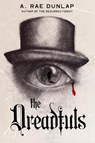 The Dreadfuls: Deluxe Limited Edition - A. Rae Dunlap - 9781496750372