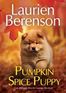 Pumpkin Spice Puppy - Laurien Berenson - 9781496750624