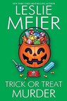 Trick Or Treat Murder - Leslie Meier - 9781496751300