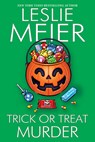 Trick Or Treat Murder - Leslie Meier - 9781496751300