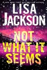 Not What It Seems - Lisa Jackson - 9781496753748