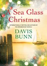 A Sea Glass Christmas - Davis Bunn - 9781496754264