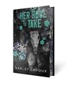 Her Soul to Take: Limited Special Edition - Harley Laroux - 9781496755544