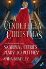 A Cinderella Christmas - Sabrina Jeffries ; Mary Jo Putney - 9781496756015