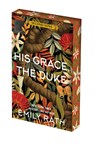 His Grace, the Duke - Emily Rath - 9781496756138