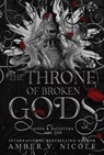 The Throne of Broken Gods - Amber V. Nicole - 9781496758101