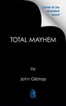 Total Mayhem - John Gilstrap - 9781496758699