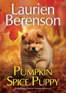 Pumpkin Spice Puppy - Laurien Berenson - 9781496758880