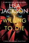 Willing to Die - Lisa Jackson - 9781496761606