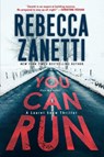You Can Run - Rebecca Zanetti - 9781496761644
