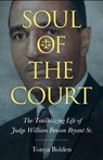 Soul of the Court - Tonya Bolden - 9781496832924