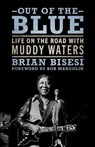 Out of the Blue - Brian Bisesi ; Bob Margolin - 9781496849847