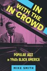 In with the in Crowd - Mike Smith - 9781496851154