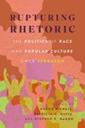 Rupturing Rhetoric - Byron B Craig ; Patricia G. Davis ; Stephen E. Rahko - 9781496852335
