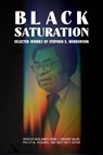 Black Saturation - Hazel Arnett Ervin ; E. Ethelbert Miller ; Phillip M. Richards - 9781496855091
