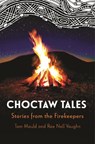 Choctaw Tales - Tom Mould ; Rae Nell Vaughn - 9781496857071