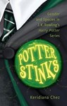 Potter Stinks - Keridiana Chez - 9781496857316