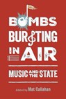 Bombs Bursting in Air - Mat Callahan - 9781496859198