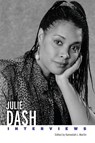 Julie Dash - Kameelah L. Martin - 9781496859310
