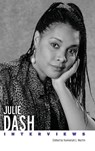 Julie Dash - Kameelah L. Martin - 9781496859327