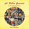 The Lil' Urban Gourmet Cookbook - Odie Hawkins - 9781496961174