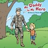 My Daddy Is My Hero - Rachel Mann - 9781496968623
