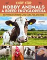 Know Your Hobby Animals: A Breed Encyclopedia - Jack Byard - 9781497100879