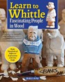 Learn to Whittle Fascinating People in Wood - Charles Banks - 9781497104426