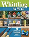 Whittling On the Go - David Young - 9781497104761