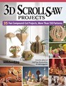 3D Scroll Saw Projects - Diana L. Thompson ; Fred & Julie Byrne ; Sue Mey ; Al Baggetta - 9781497104884