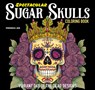 Spectacular Sugar Skulls Coloring Book: Vibrant Day of the Dead Designs - Veronica Hue - 9781497207318