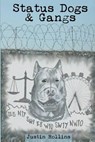 Status Dogs & Gangs - ROLLINS,  Justin - 9781497305250