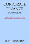 Corporate Finance Formulas - K H Erickson - 9781497335196