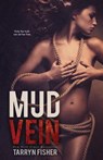 Mud Vein - Tarryn Fisher - 9781497455047