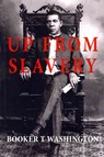 Up from Slavery - Booker T. Washington - 9781497483934