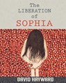 The Liberation of Sophia - David Hayward - 9781497524668