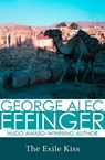 The Exile Kiss - George Alec Effinger - 9781497609372