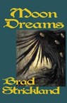 Moon Dreams - Brad Strickland - 9781497611269