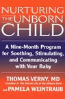 Nurturing the Unborn Child - Pamela Weintraub ; Thomas Verny - 9781497634350