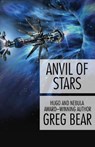 Anvil of Stars - Greg Bear - 9781497636484