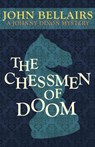 The Chessmen of Doom - John Bellairs - 9781497637726