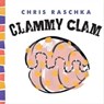 Clammy Clam - Chris Raschka - 9781497639010