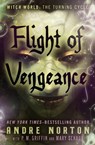 Flight of Vengeance - P. M. Griffin ; Andre Norton ; Mary H. Schaub - 9781497655256