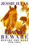 Be Well, Beware - Jessie Haas - 9781497662650