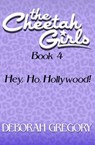 Hey, Ho, Hollywood! - Deborah Gregory - 9781497677173